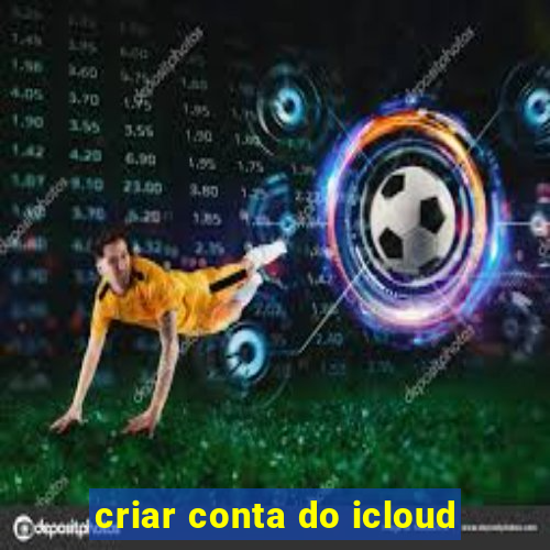 criar conta do icloud